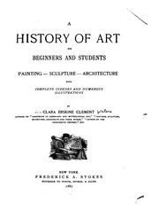 A History Of Art For Beginners And Students: Painting, Sculpture, Architecture ..