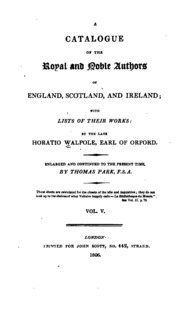 A Catalogue Of The Royal And Noble Authors Of England, Scotland, And Ireland;