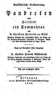 Ausführliche Erläuterung der Pandecten nach Hellfeld : ein Commentar