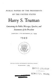 Harry S. Truman [electronic Resource] : 1949 : Containing The Public Messages, Speeches, And Statements Of The President, January 1 To December 31, 1949