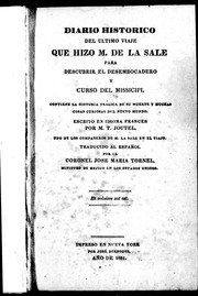 Diario historico del último viaje que hizo M. de La Sale para descubrir el desembocadero y curso del Missicipi : contiene la historia trágica de su muerte y muchas cosas curiosas del nuevo mundo
