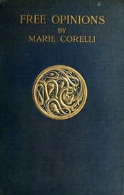 Free Opinions, Freely Expressed On Certain Phases Of Modern Social Life And Conduct