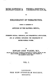 Bibliotheca Therapeutica, Or Bibliography Of Therapeutics, Chiefly In Reference To Articles Of ...