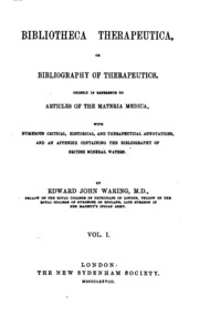 Bibliotheca Therapeutica, Or Bibliography Of Therapeutics, Chiefly In Reference To Articles Of ...