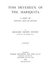 Miss Devereux Of The Mariquita : A Story Of Bonanza Days In Nevada