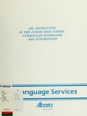 Esl Instruction In The Junior High School : Curriculum Guidelines And Suggestions