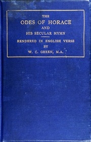 The Odes Of Horace, And His Secular Hymn, Rendered In English Verse