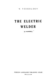 The Electric Welder A Manual.