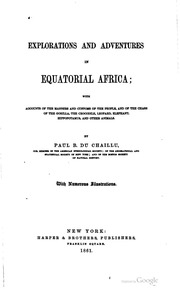 Explorations And Adventures In Equatorial Africa;