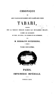 Chronique de Abou Djafar-Moʻhammed-ben Djarir-ben-Yezid Tabari