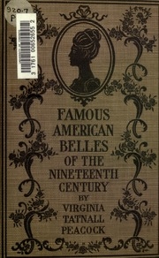 Famous American Belles Of The Nineteenth Century