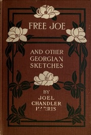 Free Joe, And Other Georgian Sketches