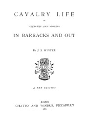 Cavalry Life, Or, Sketches And Stories In Barracks And Out