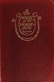 The Magic Of The Horse-shoe : With Other Folk-lore Notes