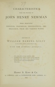 Characteristics From The Writings Of John Henry Newman : Being Selections Personal, Historical, Philosophical, And Religious, From His Various Works