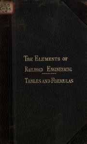 The Elements Of Railroad Engineering