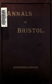 The Annals Of Bristol In The Seventeenth Century