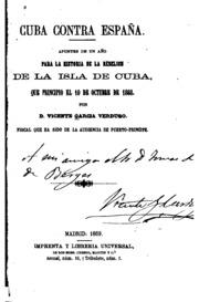Cuba contra España. Apuntes de un año para la historia de la rebelión de la isla de Cuba, que principió el 10 de octubre de 1868