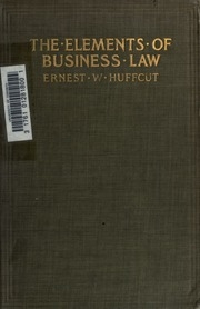 The Elements Of Business Law, With Illustrative Examples And Problems