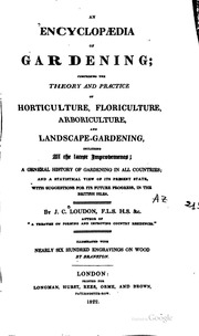An Encyclopaedia Of Gardening, Comprehending The Theory And Practice Of Horticulture, Floriculture, Arboriculture And Landscape Gardening Including ... A General History Of Gardening In All Countries, Etc