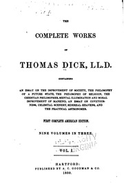 The Complete Works Of Thomas Dick, L.l.d. : Illustrated With Engravings And A Portrait Of The Author