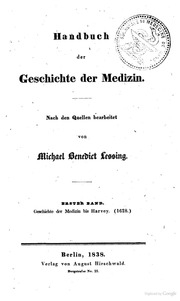 Handbuch Der Geschichte Der Medizin. 1. Bd. Geschichte Der Medizin Bis Harvey, 1628