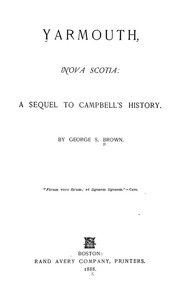 Yarmouth, Nova Scotia : A Sequel To Campbell's History