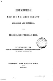 Edinburgh And Its Neighbourhood, Geological And Historical. With, The ...
