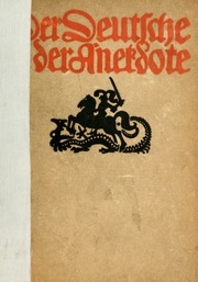 Der Deutsche In Der Anekdote : Eine Kulturgeschichte In Vierhundert Anekdoten