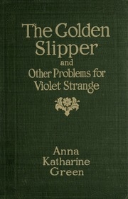 The Golden Slipper And Other Problems For Violet Strange