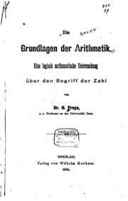 Die Grundlagen der Arithmetik : eine logisch mathematische Untersuchung über den Begriff der Zahl