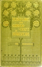 The Plant-lore And Garden-craft Of Shakespeare [electronic Resource]