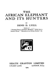 The African Elephant And Its Hunters