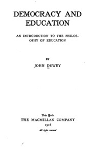 Democracy And Education: An Introduction To The Philosophy Of Education