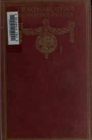 The Gods Are Athirst. A Translation By Mrs. Wilfrid Jackson
