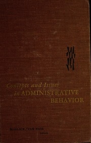 Concepts And Issues In Administrative Behavior