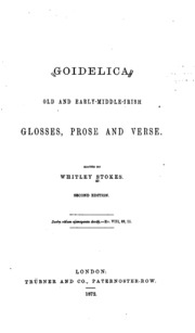 Goidelica: Old And Early-middle-irish Glosses, Prose And Verse
