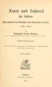Feuer und Schwert im Sudan : meine Kämpfe mit den Derwischen, meine Gefangenschaft und Flucht, 1879-1895