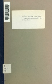 Das Friedensangebot der Mittelmächte : eine Zusammenstellung des Wortlautes der auf den Frieden bezüglichen Noten und Kundgebungen der Kriegführenden und Neutralen vom Dez. 1916 und vom Jan. und Feb. 1917 nebst Betrachtungen über den Geist und die Folgen