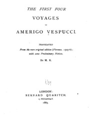 The First Four Voyages Of Amerigo Vespucci: Translated From The Rare Original Edition (florence ...