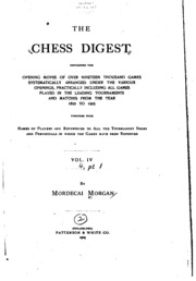 The Chess Digest: Containing The Opening Moves Of Over Fifteen Thousand ...