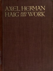 Axel Herman Haig And His Work;