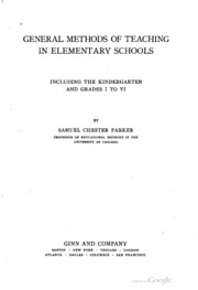 General Methods Of Teaching In Elementary Schools, Including The Kindergarten And Grades I To Vi
