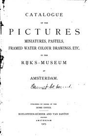 Catalogue Of The Pictures, Miniatures, Pastels, Framed Water Colour Drawings, Etc. In The Rijks-museum At Amsterdam