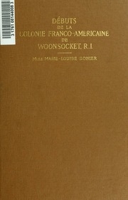Débuts de la colonie franco-américaine de Woonsocket, Rhode Island