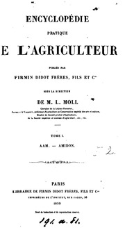 Encyclopédie pratique de l'agriculteur, publ. sous la direction de L. Moll ...