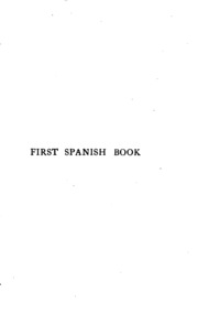 First Spanish Book: Primer Libro De Lengua Castellana