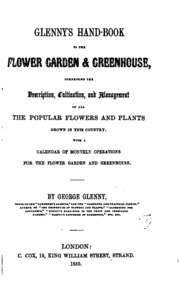 Glenny's Hand-book To The Flower Garden And Greenhouse