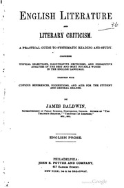 English Language And Literary Criticism : A Practical Guide To Systematic Reading And Study; Comprising ... Selections ... Criticisms And ... Analyses Of The Best ... Works In The English Language