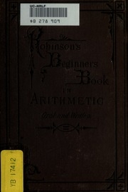 Robinson's Beginner's Book In Arithmetic : Introductory To Robinson's Complete Arithmetic